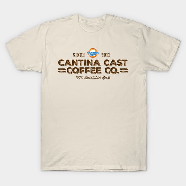 Cantina Cast Coffee Company T-Shirt by Cantina Cast